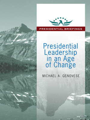 cover image of Presidential Leadership in an Age of Change